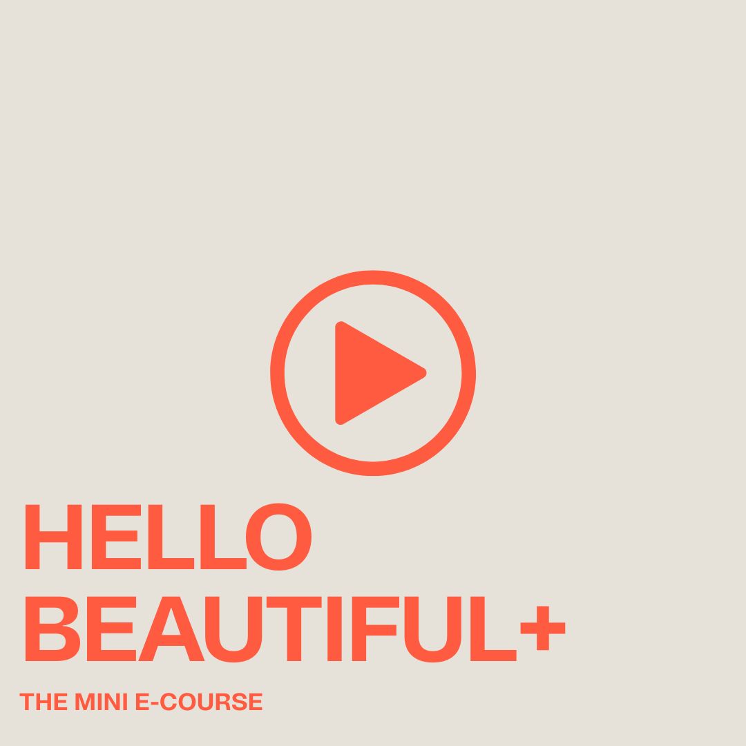 Hello Beautiful - Mini E-course